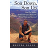 Son Down, Son Up: How One Mother Battled Her Son's Addiction, Found Hope, and Survived