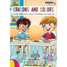 Crayons and Colors: a cute little story about friendship and diversity