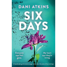 Six Days: A heartbreaking and emotional page-turner about the power of love and hope