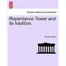 Repentance Tower and Its Tradition.