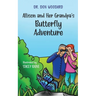 Allison and her Grandpa's Butterfly Adventure