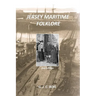 Jersey Maritime Folklore (2nd edition): The traditions of the foreshore, inshore fishermen and deep sea mariners of the island of Jersey