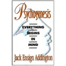 Psychogenesis: Everything Begins in Mind