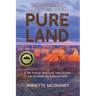 Pure Land: A True Story of Three Lives, Three Cultures and the Search for Heaven on Earth