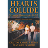 Hearts Collide, Vol. 1: A Strange Romance Short Story Series