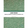 Learn Persian: Grammar and Workbook for Elementary and Intermediate Levels