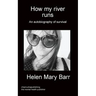 How my river runs: An autobiography of survival