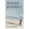 Beyond Burnout