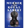 Murder at the Royal Albert: A Daniel Jacobus Mystery