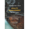 Implementing A Solid Quality Management System: A beginners Guide - Understanding the Context Of The Organization in fulfilling the requirements of IS