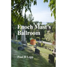 Enoch Mast's Ballroom