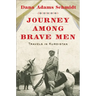 Journey Among Brave Men