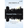 Transformation: Discipleship That Turns Lives, Churches, and the World Upside Down