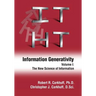 Information Generativity: Volume 1: The New Science of Information