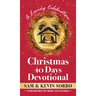 Christmas 40 Days Devotional: A Loving Celebration with a Foreword by Mike Huckabee