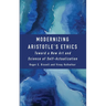 Modernizing Aristotle's Ethics: Toward a New Art and Science of Self-Actualization