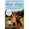 Dear Sister: A Memoir of Secrets, Survival, and Unbreakable Bonds