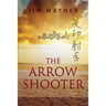 The Arrow Shooter