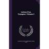 Lettres D'un Voyageur, Volume 2