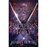 BROTHER'S FOLLY - Generations Trilogy Book I