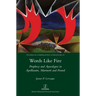 Words Like Fire: Prophecy and Apocalypse in Apollinaire, Marinetti and Pound