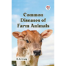 Common Diseases Of Farm Animals
