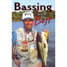 Bassing with the Best: Techniques of America's Top Pros
