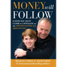 The Money Will Follow