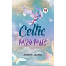 Celtic Fairy Tales