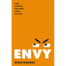 Envy: A Big Problem You Didn't Know You Had