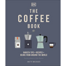 The Coffee Book: Barista Tips * Recipes * Beans from Around the World