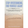 Stop Overthinking, Find Yourself Again 3 Books in 1: Overthinking, Cognitive Behavioral Therapy, Guided Meditation for Deep Sleep