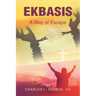 Ekbasis: A Way of Escape