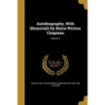 Autobiography, With Memorials by Maria Weston Chapman; Volume 2