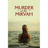 Murder At The Mikvah