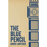 The Blue Pencil