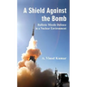 A Shield Against the Bomb: Ballistic Missile Defence in a Nuclear Environment