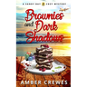Brownies and Dark Shadows