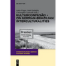 Kulturconfusão - On German-Brazilian Interculturalities