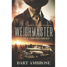 The Weighmaster: A Wolf Among Sheep: A Wolf Among Sheep