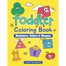 Toddler Coloring Book: Numbers, Colors, Shapes: Early Learning Activity Book for Kids Ages 3-5