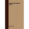 Sketches By Samuel Prout