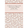 A Collection of Vintage Crochet Patterns for the Making of Place Mats