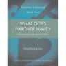 What Does Partner Have?: Teacher's Manual Book Two