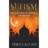 Sufism: The Sufi Path to Spiritual Awareness