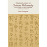 Nineteen Lectures on Chinese Philosophy: A Brief Outline of Chinese Philosophy and the Issues It Entails