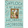 Shylock Is My Name: William Shakespeare's the Merchant of Venice Retold: A Novel