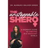 The Unstoppable Shero: A Woman's Guide to Thriving in a Resistant World