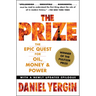 The Prize: The Epic Quest for Oil, Money & Power