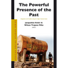 The Powerful Presence of the Past: Integration and Conflict Along the Upper Guinea Coast